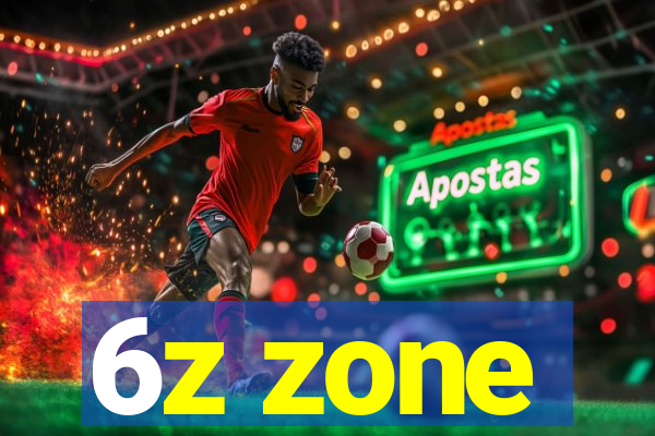 6z zone